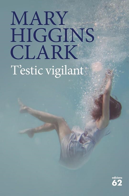 T'ESTIC VIGILANT | 9788429777451 | HIGGINS CLARK, MARY | Llibreria L'Odissea - Libreria Online de Vilafranca del Penedès - Comprar libros