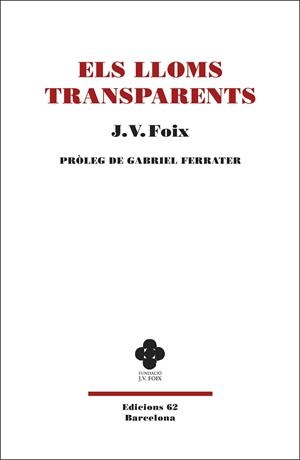 ELS LLOMS TRANSPARENTS | 9788429777383 | FOIX I MAS, J. V. | Llibreria Online de Vilafranca del Penedès | Comprar llibres en català