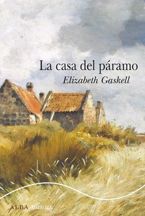 LA CASA DEL PÁRAMO | 9788490655153 | GASKELL, ELIZABETH | Llibreria Online de Vilafranca del Penedès | Comprar llibres en català