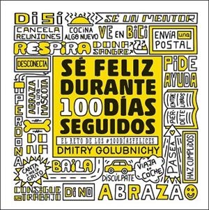 SÉ FELIZ DURANTE 100 DÍAS SEGUIDOS | 9788448025335 | GOLUBNICHY, DMITRY | Llibreria Online de Vilafranca del Penedès | Comprar llibres en català