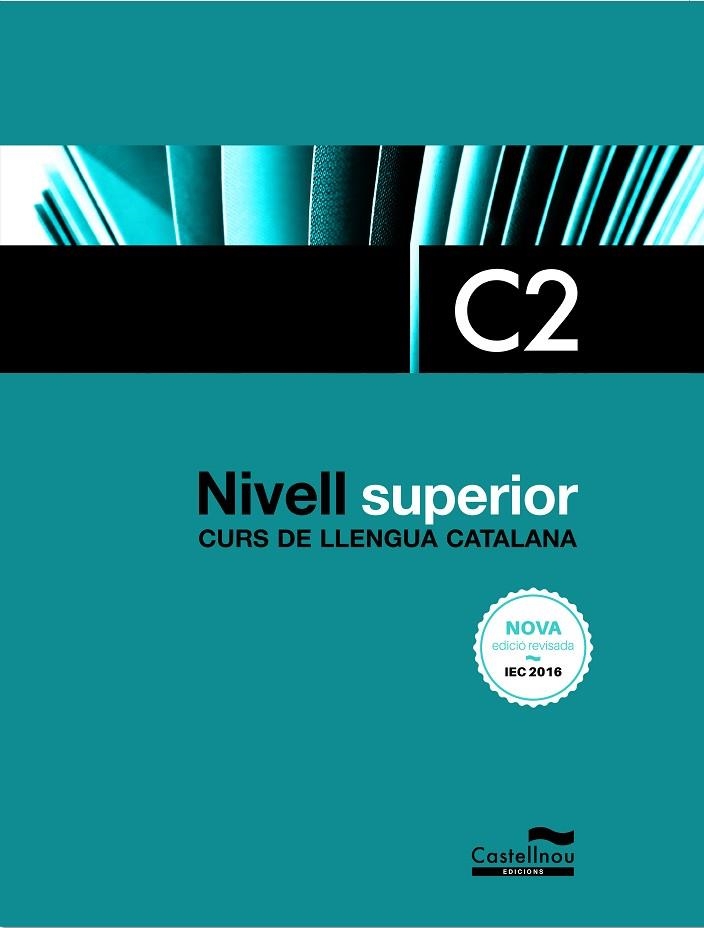 NIVELL SUPERIOR C2. EDICIÓ 2017 | 9788416790418 | Llibreria L'Odissea - Libreria Online de Vilafranca del Penedès - Comprar libros