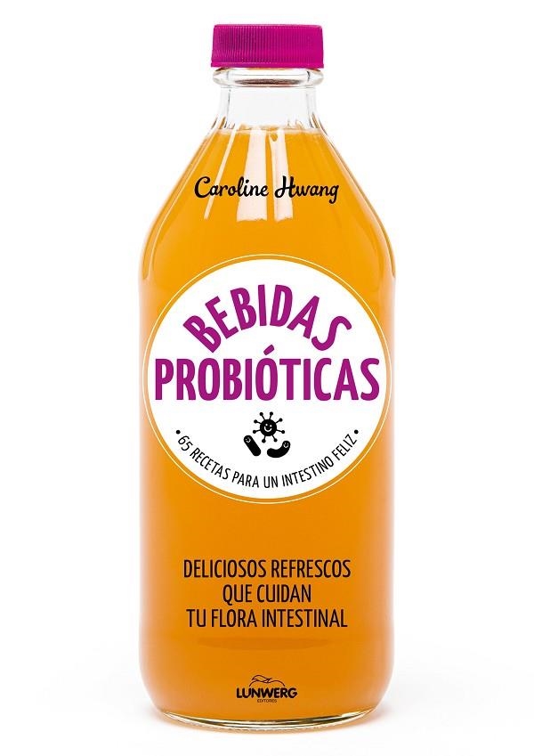 BEBIDAS PROBIÓTICAS | 9788416890767 | HWANG, CAROLINE | Llibreria L'Odissea - Libreria Online de Vilafranca del Penedès - Comprar libros