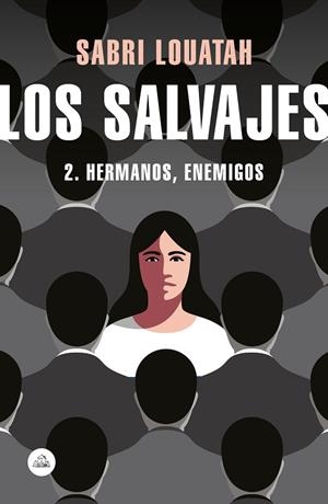 LOS SALVAJES 2 HERMANOS ENEMIGOS | 9788439734833 | LOUATAH, SABRI | Llibreria Online de Vilafranca del Penedès | Comprar llibres en català