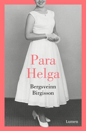PARA HELGA | 9788426405708 | BIRGISSON, BERGSVEINN | Llibreria L'Odissea - Libreria Online de Vilafranca del Penedès - Comprar libros