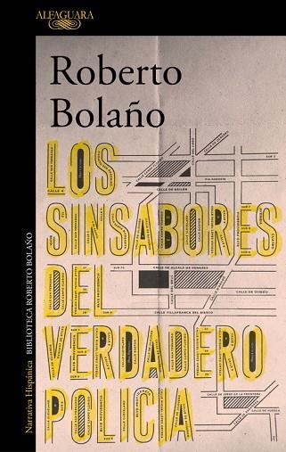 LOS SINSABORES DEL VERDADERO POLICÍA | 9788420431628 | BOLAÑO, ROBERTO | Llibreria L'Odissea - Libreria Online de Vilafranca del Penedès - Comprar libros