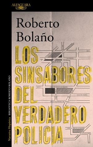 LOS SINSABORES DEL VERDADERO POLICÍA | 9788420431628 | BOLAÑO, ROBERTO | Llibreria Online de Vilafranca del Penedès | Comprar llibres en català