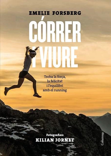 CÓRRER I VIURE | 9788466424660 | FORSBERG, EMELIE | Llibreria Online de Vilafranca del Penedès | Comprar llibres en català