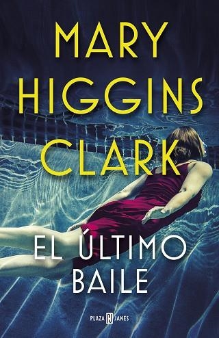 EL ÚLTIMO BAILE | 9788401021770 | HIGGINS CLARK, MARY | Llibreria L'Odissea - Libreria Online de Vilafranca del Penedès - Comprar libros