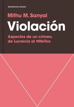 VIOLACIÓN | 9788417511081 | SANYAL, MITHU M. | Llibreria L'Odissea - Libreria Online de Vilafranca del Penedès - Comprar libros