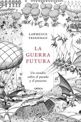 LA GUERRA FUTURA | 9788491990628 | FREEDMAN, LAWRENCE | Llibreria L'Odissea - Libreria Online de Vilafranca del Penedès - Comprar libros
