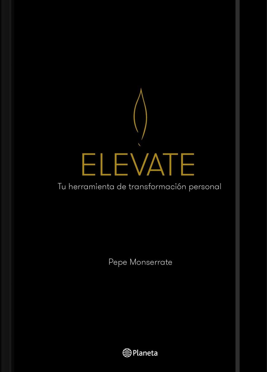 ELEVATE | 9788408201502 | MONSERRATE, PEPE | Llibreria L'Odissea - Libreria Online de Vilafranca del Penedès - Comprar libros
