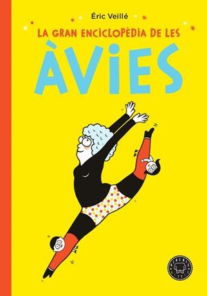 LA GRAN ENCICLOPÈDIA DE LES ÀVIES | 9788417552152 | VEILLÉ, ÉRIC | Llibreria Online de Vilafranca del Penedès | Comprar llibres en català