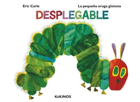LA PEQUEÑA ORUGA GLOTONA DESPLEGABLE | 9788417074371 | CARLE, ERIC | Llibreria L'Odissea - Libreria Online de Vilafranca del Penedès - Comprar libros