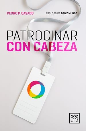 PATROCINAR CON CABEZA | 9788417277406 | CASADO TORRES, PEDRO P. | Llibreria L'Odissea - Libreria Online de Vilafranca del Penedès - Comprar libros