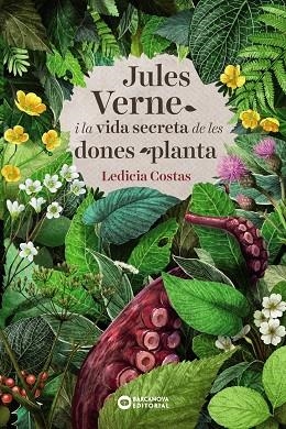 JULES VERNE I LA VIDA SECRETA DE LES DONES PLANTA | 9788448948849 | COSTAS, LEDICIA | Llibreria Online de Vilafranca del Penedès | Comprar llibres en català