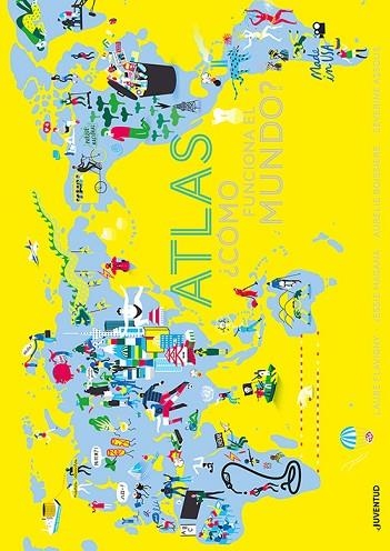 ATLAS. ¿CÓMO  FUNCIONA EL MUNDO | 9788426145598 | FLAVIGNY, LAURE/MAGANA, JESSIE | Llibreria Online de Vilafranca del Penedès | Comprar llibres en català