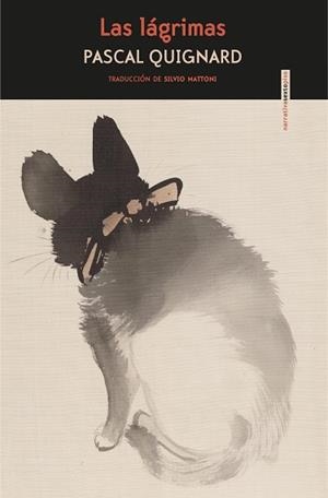 LAS LÁGRIMAS | 9788416677993 | QUIGNARD, PASCAL | Llibreria L'Odissea - Libreria Online de Vilafranca del Penedès - Comprar libros
