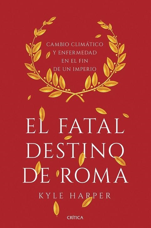EL FATAL DESTINO DE ROMA | 9788491990635 | HARPER, KYLE | Llibreria L'Odissea - Libreria Online de Vilafranca del Penedès - Comprar libros
