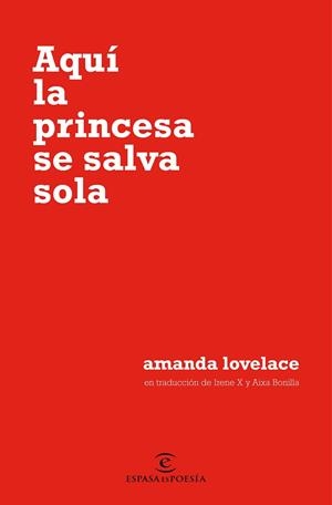 AQUÍ LA PRINCESA SE SALVA SOLA | 9788467054651 | LOVELACE, AMANDA | Llibreria L'Odissea - Libreria Online de Vilafranca del Penedès - Comprar libros