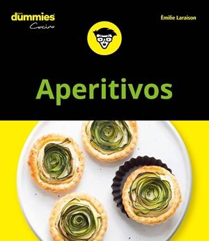 APERITIVOS PARA DUMMIES | 9788432905070 | LARAISON, EMILIE | Llibreria Online de Vilafranca del Penedès | Comprar llibres en català