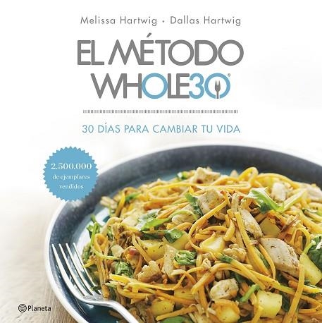 EL MÉTODO WHOLE30 | 9788408201519 | HARTWIG, MELISSA/HARTWIG, DALLAS | Llibreria L'Odissea - Libreria Online de Vilafranca del Penedès - Comprar libros
