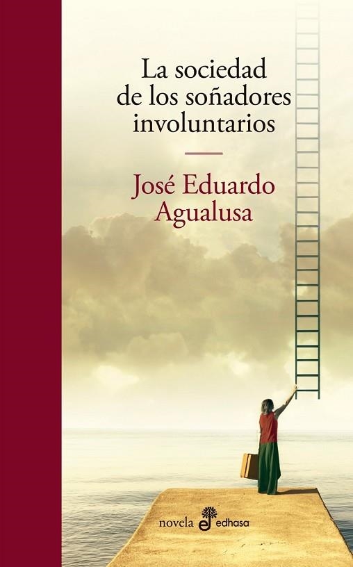 LA SOCIEDAD DE LOS SOÑADORES INVOLUNTARIOS | 9788435011396 | AGUALUSA, JOSÉ EDUARDO | Llibreria Online de Vilafranca del Penedès | Comprar llibres en català