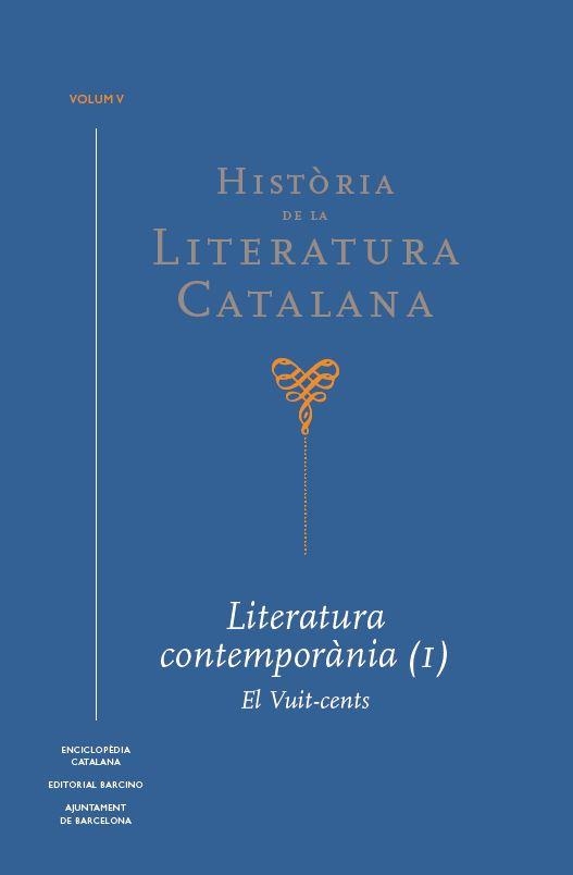 HISTÒRIA DE LA LITERATURA CATALANA VOL. 5 | 9788441232655 | BROCH I HUESA, ÀLEX/CASSANY, ENRIC/DOMINGO, JOSEP M. | Llibreria L'Odissea - Libreria Online de Vilafranca del Penedès - Comprar libros