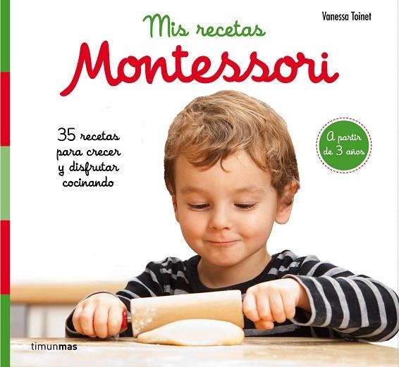 MIS RECETAS MONTESSORI | 9788408201632 | TOINET, VANESSA | Llibreria L'Odissea - Libreria Online de Vilafranca del Penedès - Comprar libros