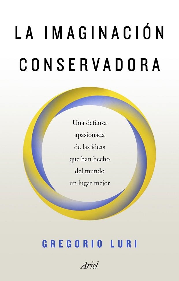 LA IMAGINACIÓN CONSERVADORA | 9788434429611 | LURI, GREGORIO | Llibreria L'Odissea - Libreria Online de Vilafranca del Penedès - Comprar libros
