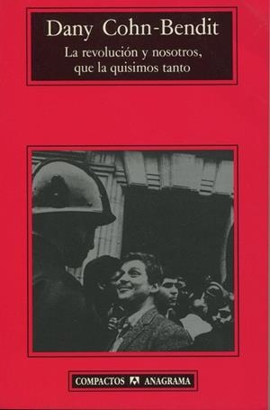 LA REVOLUCIÓN Y NOSOTROS QUE LA QUISIMOS TANTO | 9788433909008 | COHN-BENDIT, DANY | Llibreria Online de Vilafranca del Penedès | Comprar llibres en català