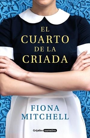 EL CUARTO DE LA CRIADA | 9788425356995 | MITCHELL, FIONA | Llibreria L'Odissea - Libreria Online de Vilafranca del Penedès - Comprar libros