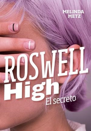 EL SECRETO (ROSWELL HIGH) | 9788420434278 | METZ, MELINDA | Llibreria L'Odissea - Libreria Online de Vilafranca del Penedès - Comprar libros