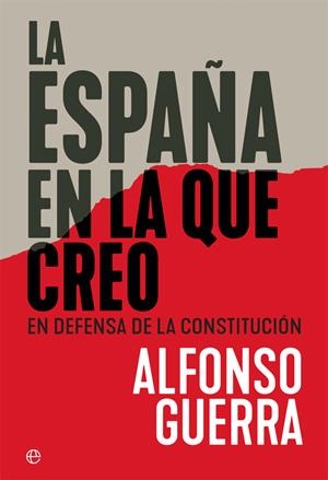 LA ESPAÑA EN LA QUE CREO | 9788491644897 | GUERRA, ALFONSO | Llibreria L'Odissea - Libreria Online de Vilafranca del Penedès - Comprar libros