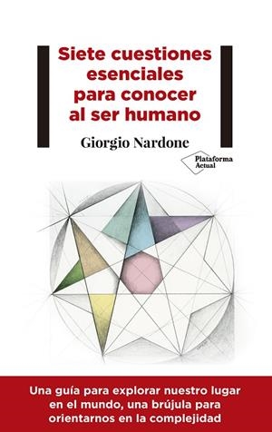 SIETE CUESTIONES ESENCIALES PARA CONOCER AL SER HUMANO | 9788417376543 | NARDONE, GIORGIO | Llibreria L'Odissea - Libreria Online de Vilafranca del Penedès - Comprar libros