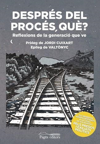 DESPRÉS DEL PROCÉS, QUÈ? | 9788413030401 | AA. VV. | Llibreria L'Odissea - Libreria Online de Vilafranca del Penedès - Comprar libros