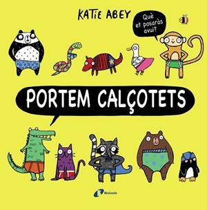 PORTEM CALÇOTETS | 9788499069111 | ABEY, KATIE | Llibreria L'Odissea - Libreria Online de Vilafranca del Penedès - Comprar libros