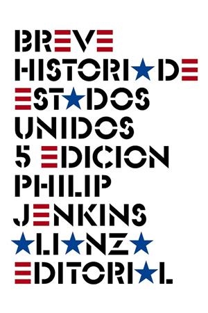 BREVE HISTORIA DE ESTADOS UNIDOS | 9788491813460 | JENKINS, PHILIP | Llibreria L'Odissea - Libreria Online de Vilafranca del Penedès - Comprar libros