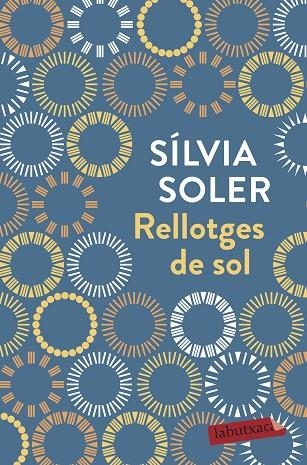 RELLOTGES DE SOL | 9788417420444 | SOLER I GUASCH, SÍLVIA | Llibreria L'Odissea - Libreria Online de Vilafranca del Penedès - Comprar libros