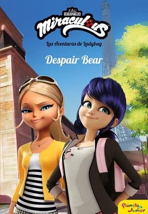 MIRACULOUS LAS AVENTURAS DE LADYBUG DESPAIR BEAR | 9788408202080 | PRODIGIOSA-MIRACULOUS | Llibreria L'Odissea - Libreria Online de Vilafranca del Penedès - Comprar libros
