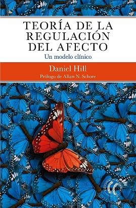 TEORÍA DE LA REGULACIÓN DEL AFECTO | 9788494938702 | HILL, DANIEL | Llibreria Online de Vilafranca del Penedès | Comprar llibres en català
