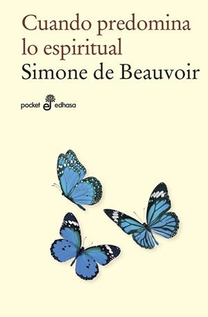 CUANDO PREDOMINA LO ESPIRITUAL | 9788435021845 | BEAUVOIR, SIMONE DE | Llibreria L'Odissea - Libreria Online de Vilafranca del Penedès - Comprar libros