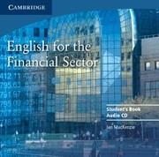 ENGLISH FOR THE FINANCIAL SECTOR AUDIO CD | 9780521547284 | MACKENZIE, IAN | Llibreria L'Odissea - Libreria Online de Vilafranca del Penedès - Comprar libros