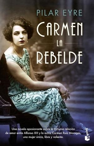 CARMEN LA REBELDE | 9788408202349 | EYRE, PILAR | Llibreria L'Odissea - Libreria Online de Vilafranca del Penedès - Comprar libros