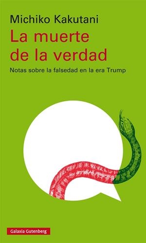 LA MUERTE DE LA VERDAD | 9788417747046 | KAKUTANI, MICHIKO | Llibreria Online de Vilafranca del Penedès | Comprar llibres en català