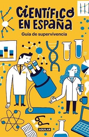 GUÍA DE SUPERVIVENCIA DE CIENTÍFICO EN ESPAÑA | 9788403519275 | , CIENTIFICO EN ESPAÑA | Llibreria L'Odissea - Libreria Online de Vilafranca del Penedès - Comprar libros