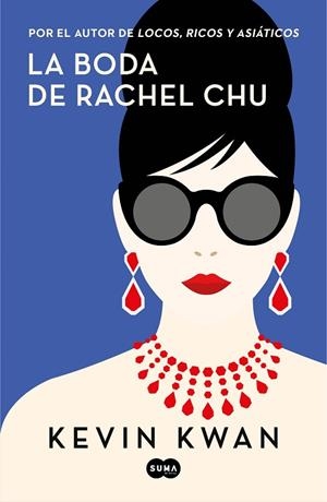 LA BODA DE RACHEL CHU | 9788491293699 | KWAN, KEVIN | Llibreria L'Odissea - Libreria Online de Vilafranca del Penedès - Comprar libros