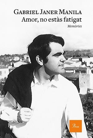AMOR NO ESTÀS FATIGAT | 9788475887470 | JANER MANILA, GABRIEL | Llibreria Online de Vilafranca del Penedès | Comprar llibres en català