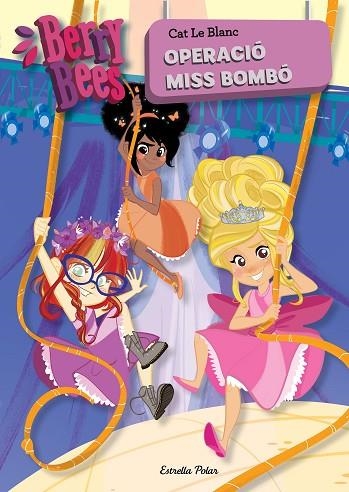 OPERACIÓ MISS BOMBÓ | 9788491377115 | LE BLANC, CAT | Llibreria Online de Vilafranca del Penedès | Comprar llibres en català