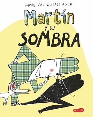 MARTÍN Y SU SOMBRA | 9788417222369 | CALI, DAVIDE | Llibreria L'Odissea - Libreria Online de Vilafranca del Penedès - Comprar libros
