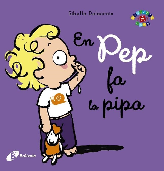 EN PEP FA LA PIPA | 9788499069524 | DELACROIX, SIBYLLE | Llibreria L'Odissea - Libreria Online de Vilafranca del Penedès - Comprar libros